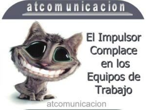 El Impulsor Complace en los Equipos de Trabajo