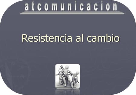 Resistencia al cambio en la empresa